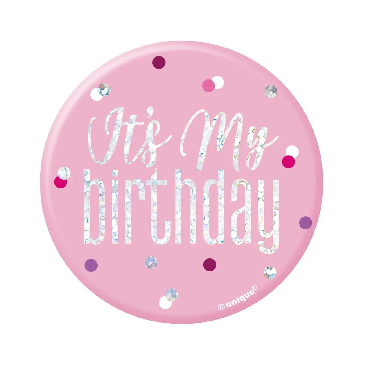 Glitz Pink Birthday Badge 7.6cm (3") - It's My Birthday - Party Owls